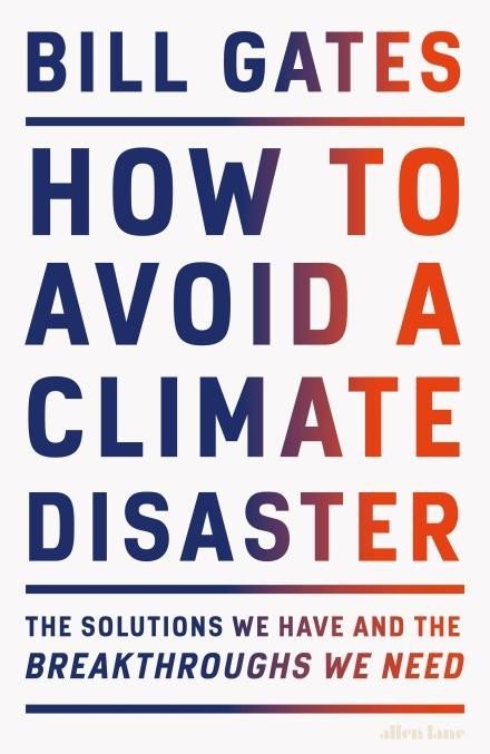 How to Avoid a Climate Disaste - Bill Gates