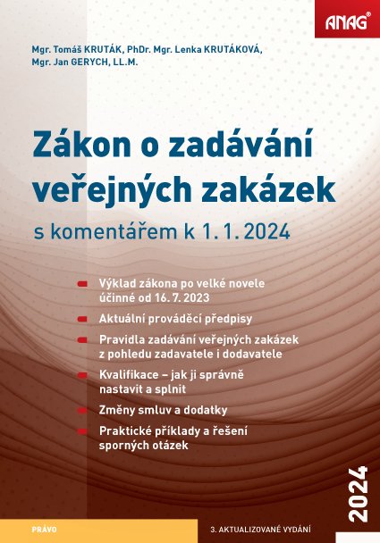 Zákon o zadávání veřejných zakázek s komentářem k 1. 1. 2024 - Tomáš Kruták; Lenka Krutáková; Jan Gerych