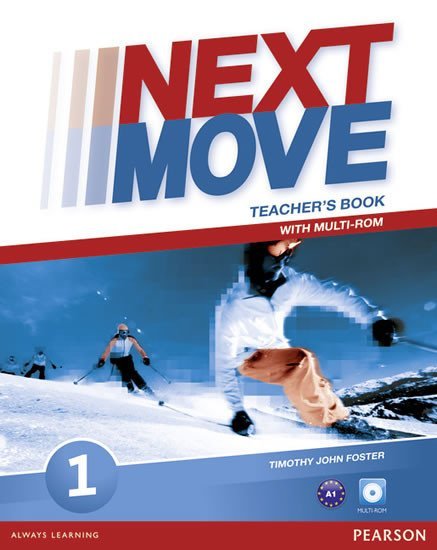 Next Move 1 Teacher´s Book w/ Multi-Rom Pack - Tim Foster