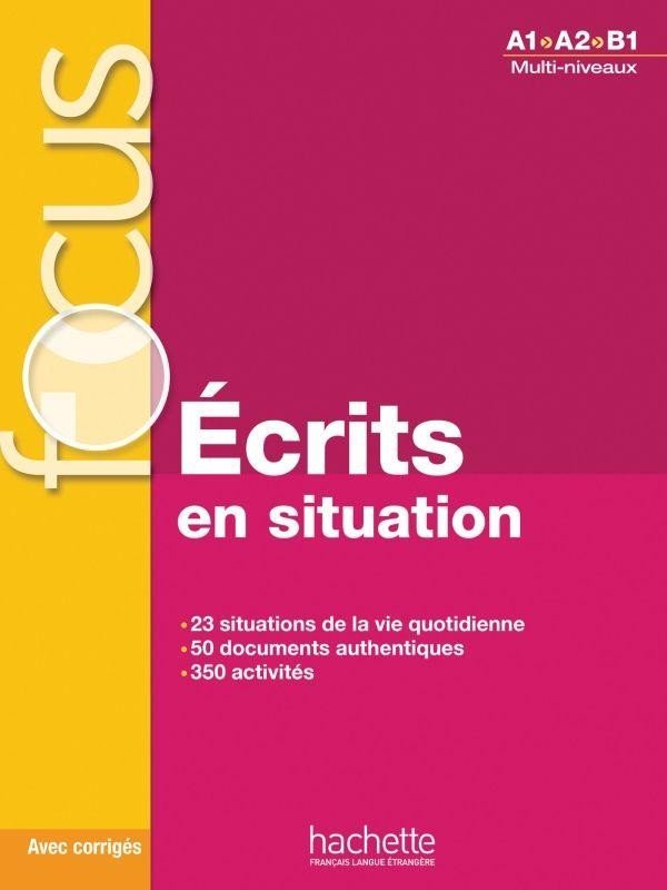 Levně Focus Écrits en situations + corrigés - Forzy, Blandine; Laparade, Marie