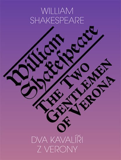 Levně Dva kavalíři z Verony / The Two Gentlemen of Verona - William Shakespeare