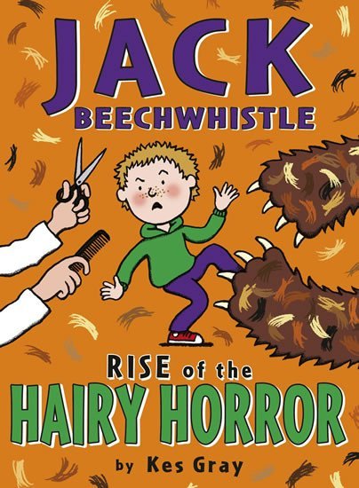 Levně Jack Beechwhistle: Rise Of The Hairy Horror - Kes Gray