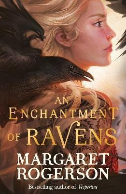 Levně An Enchantment of Ravens, 1. vydání - Margaret Rogerson