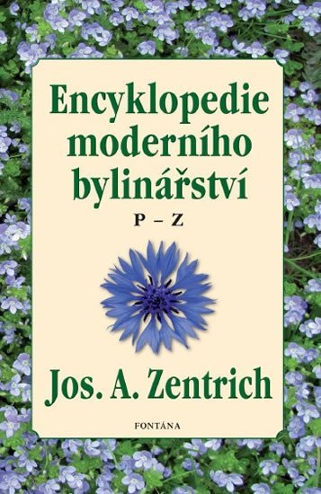 Levně Encyklopedie moderního bylinářství P-Z - Josef Antonín Zentrich