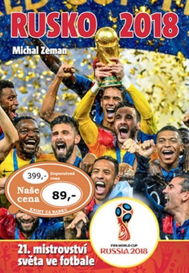 Levně Rusko 2018 - 21. mistrovství světa ve fotbale - Michal Zeman