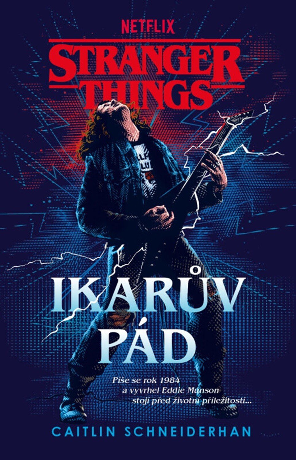 Levně Stranger Things - Ikarův pád - Caitlin Schneiderhan