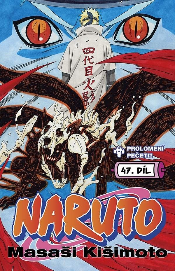 Naruto 47 - Prolomení pečeti! - Masaši Kišimoto