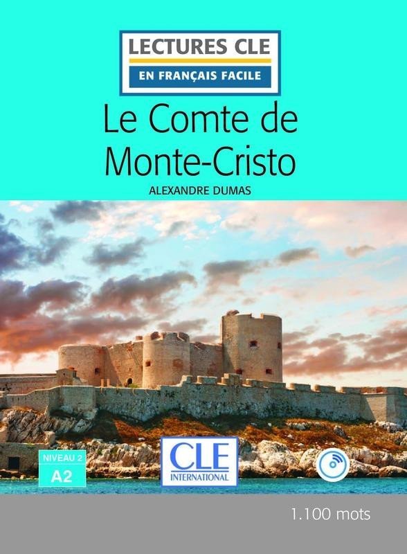 Levně Le Comte de Monte-Cristo - Niveau 2/A2 - Lecture CLE en français facile - Livre + CD - Alexandre Dumas