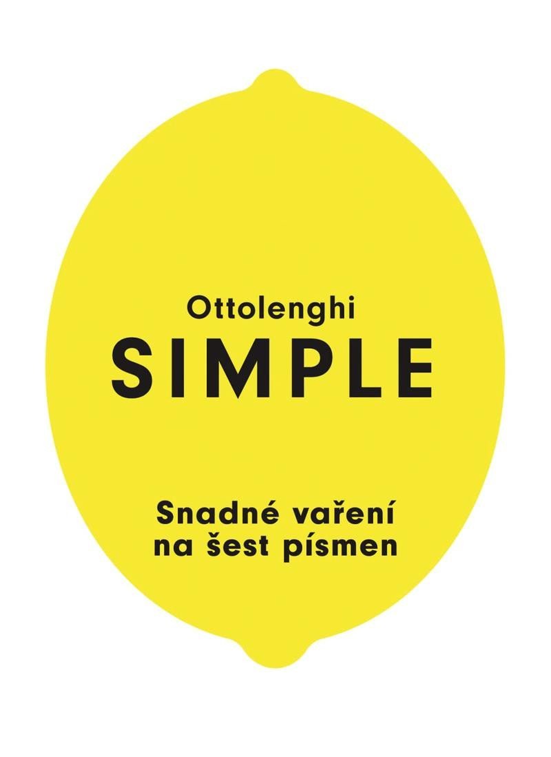 SIMPLE - Snadné vaření na šest písmen, 2. vydání - Yotam Ottolenghi
