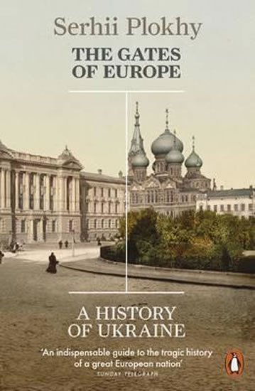 Levně The Gates of Europe : A History of Ukraine - Sehrii Plokhy