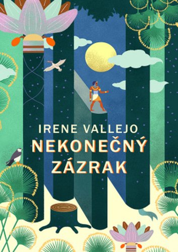 Levně Nekonečný zázrak / Jak člověk stvořil knihy a jak knihy utvářejí člověka - Irene Vallejo