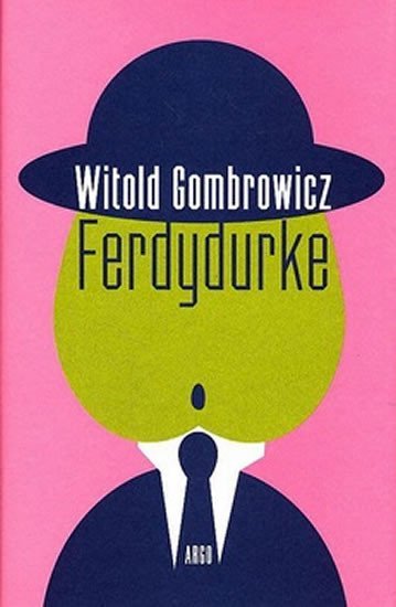 Levně Ferdydurke - Witold Gombrowicz