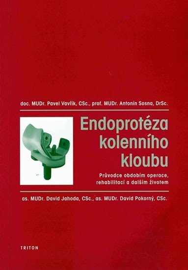 Levně Endoprotéza kolenního kloubu - Pavel Vavřík