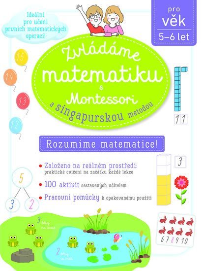 Zvládáme matematiku s Montessori a singapurskou metodou 5-6 let - Delphine Urvoy