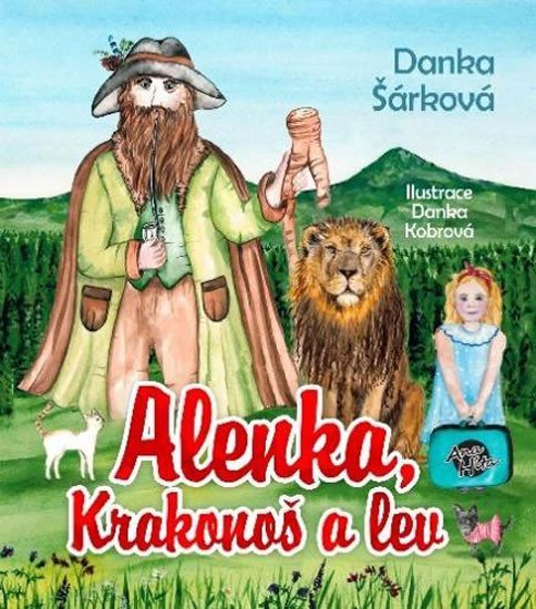 Levně Alenka, Krakonoš a lev - Danka Šárková