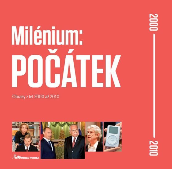 Levně Milénium: POČÁTEK - Obrazy z let 2000 až 2010 - Ivan Motýl