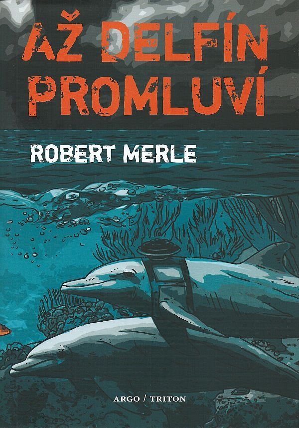 Levně Až delfín promluví - Robert Merle