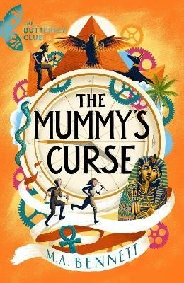 The Mummy´s Curse: A time-travelling adventure to discover the secrets of Tutankhamun - M. A. Bennettová