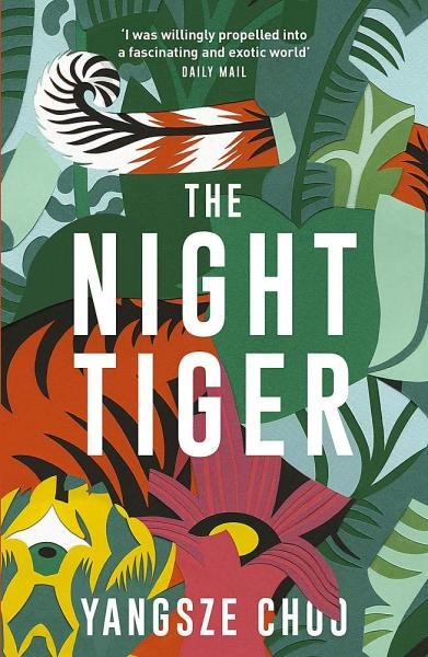 The Night Tiger : The Reese Witherspoon Book Club Pick - Yangsze Choo