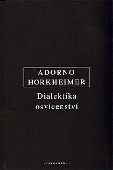 Dialektika osvícenství - Theodor W. Adorno