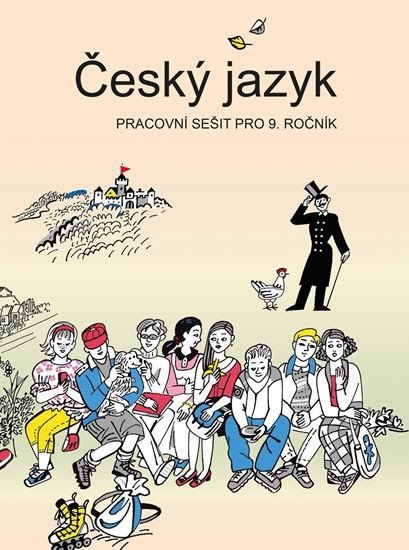 Český jazyk - Pracovní sešit pro 9. ročník, 1. vydání - Vladimíra Bičíková