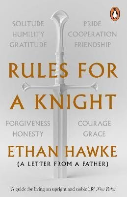 Levně Rules for a Knight : A letter from a father - Ethan Hawke