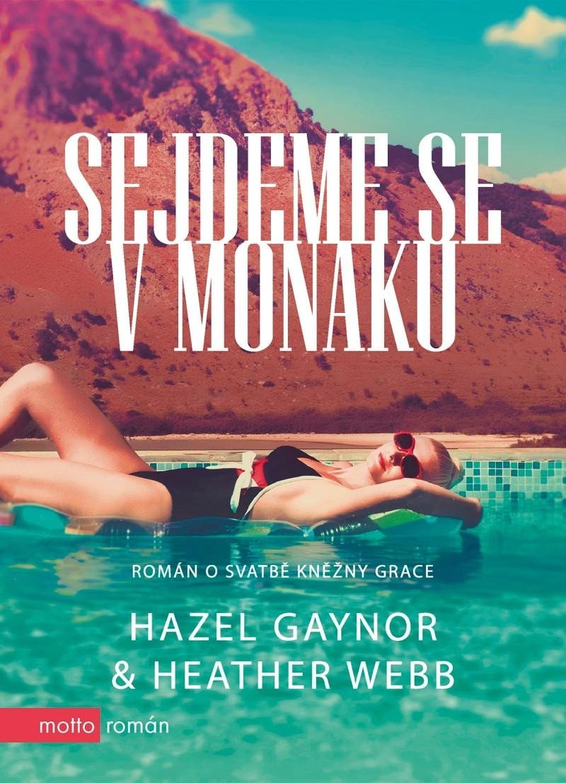 Sejdeme se v Monaku - Hazel Gaynor