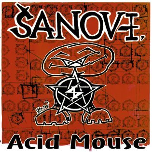 Levně Acid Mouse - LP - 1 Šanov