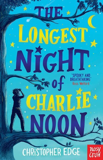 The Longest Night of Charlie Noon - Christopher Edge