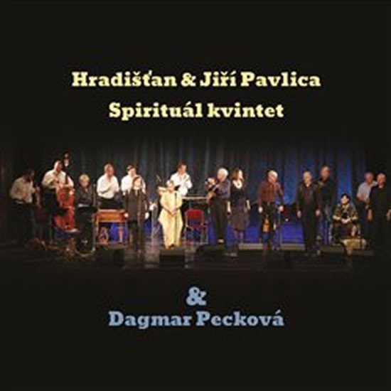 Levně Hradišťan &amp; Jiří Pavlica, Spirituál kvintet &amp; D. Pecková - 2 CD - Hradišťan