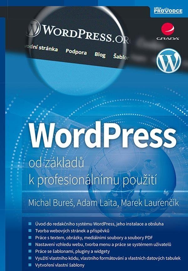Levně WordPress od základů k profesionálnímu použití - Marek Laurenčík