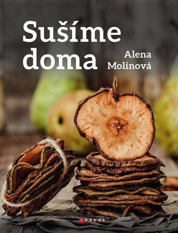 Levně Sušíme doma - Alena Molinová
