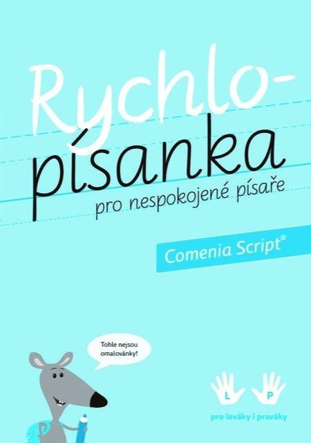 Levně Rychlopísanka pro nespokojené písaře - Comenia Script - Radana Lencová