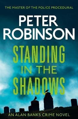 Levně Standing in the Shadows - Peter Robinson