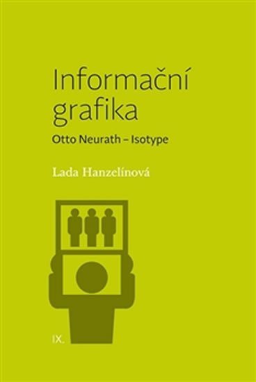 Levně Informační grafika / Otto Neurath - Isotype - Lada Hanzelínová