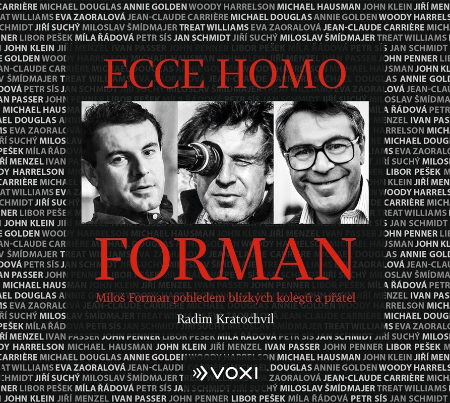 Ecce homo Forman - Miloš Forman pohledem blízkých kolegů a přátel - CDmp3 - Radim Kratochvíl