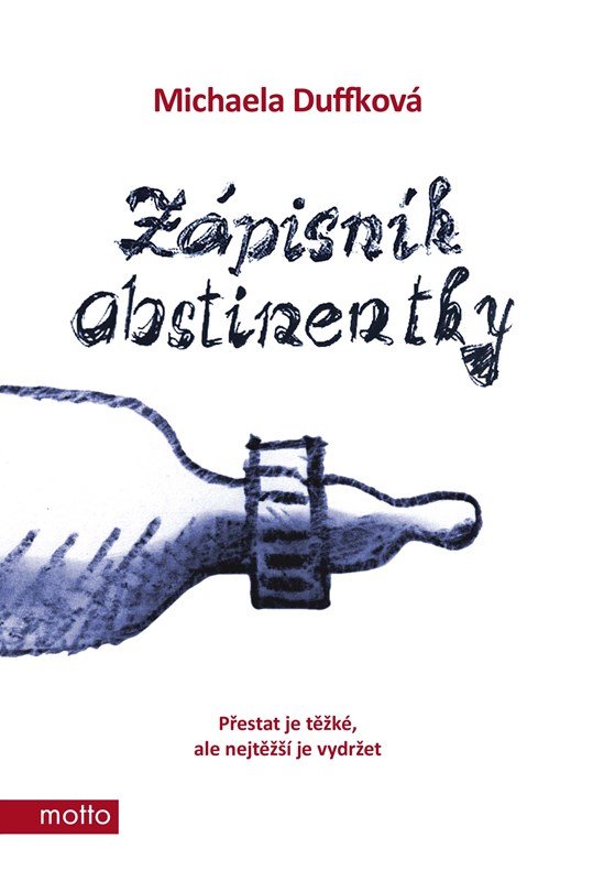 Levně Zápisník abstinentky, 1. vydání - Michaela Duffková