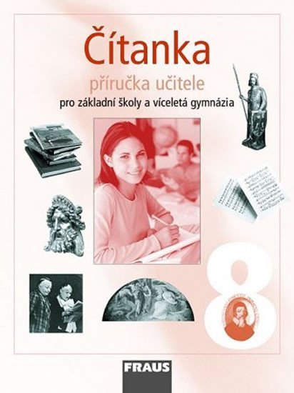 Levně Čítanka 8 pro ZŠ a víceletá gymnázia - Příručka učitele, 1. vydání - Ladislava Lederbuchová