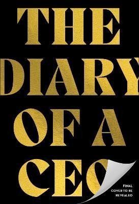 The Diary of a CEO: The 33 Laws of Business, Marketing and Life - Steven Bartlett