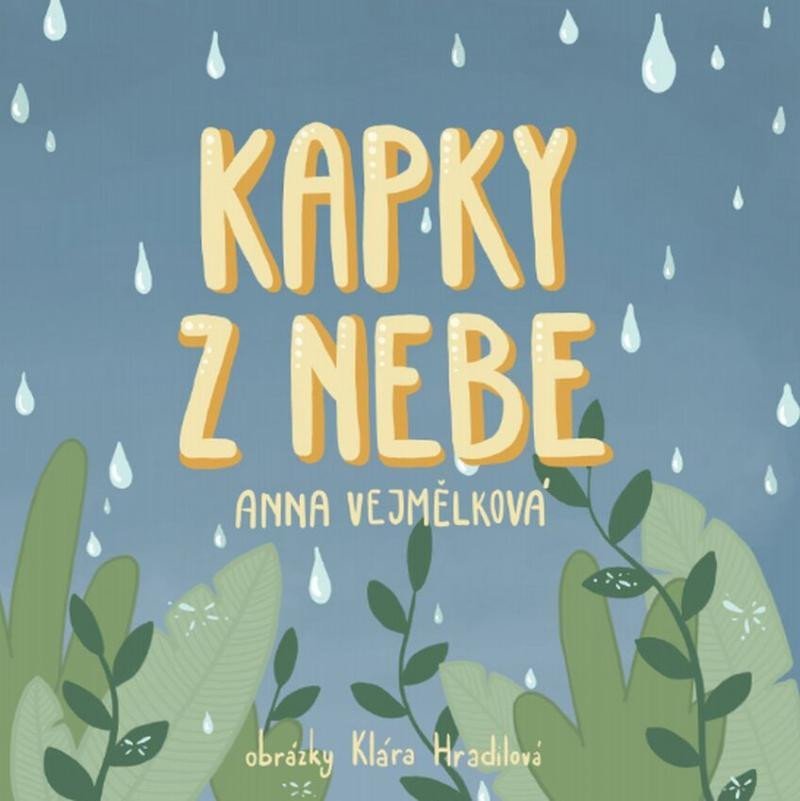Levně Kapky z nebe - Anna Vejmělková