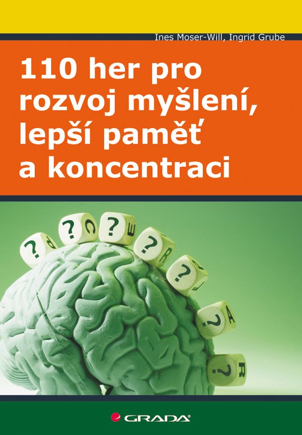 110 her pro rozvoj myšlení, lepší paměť a koncentraci - Ingrid Grube