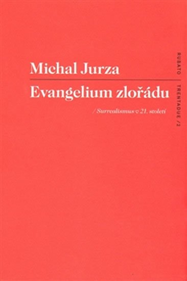 Evangelium zlořádu - Michal Jurza
