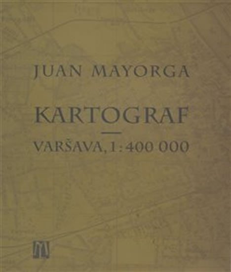 Levně Kartograf - Varšava, 1: 400 000 - Juan Mayorga