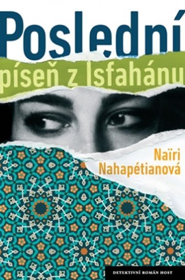 Levně Poslední píseň z Isfahánu - Nairi Nahapétianová