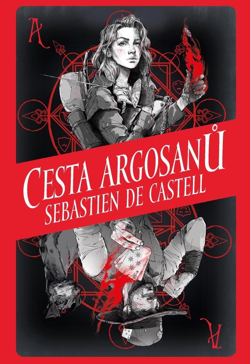 Cesta Argosanů (Prequel Divotvůrce) - Sebastien de Castell