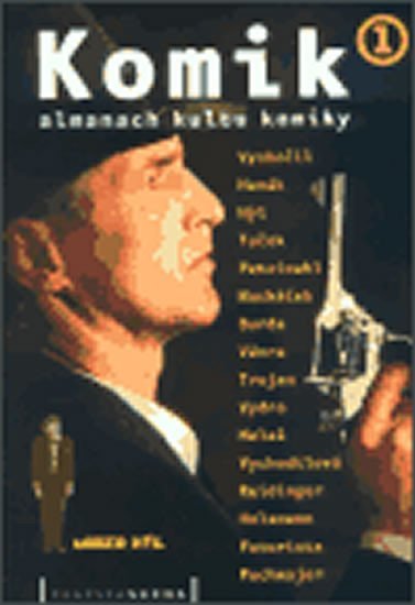 Levně Komik 1.- Almanach kultu komiky 2003-2004 - autorů kolektiv