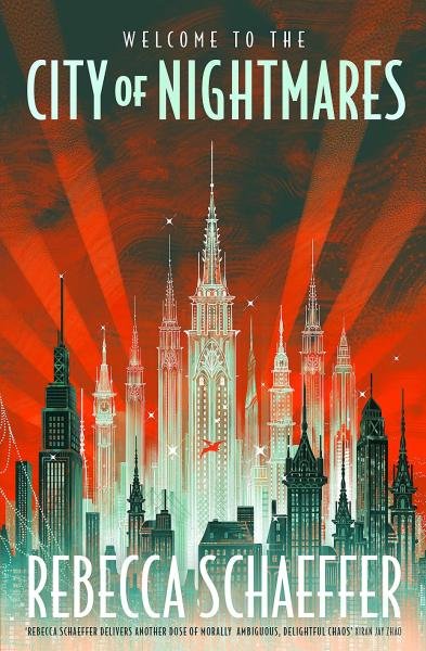 Levně City of Nightmares: The thrilling, surprising young adult urban fantasy - Rebecca Schaeffer