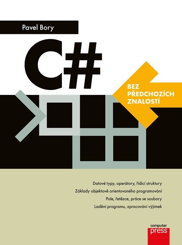C# bez předchozích znalostí, 2. vydání - Pavel Bory