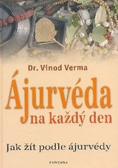 Levně Ájurvéda na každý den - Vinod Verma