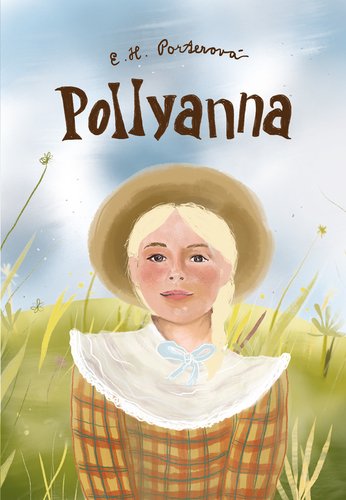 Pollyanna - Eleanor Hodgman Porterová